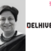 Delhivery Appoints Tech Veteran Neelam Dhawan As Chairperson Of The Board