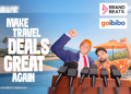 Goibibo Launches ‘Dealpanti’ Campaign Featuring Sunil Grover, Kiku Sharda & Rishabh Pant