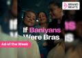 XYXX Flips The Script On Gender Bias With ‘If Baniyans Were Bras’