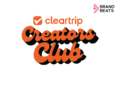 Cleartrip's New Creators Club Lets Influencers Earn From Every Travel Booking
