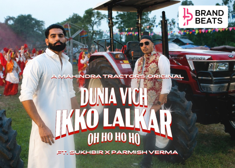 Mahindra Tractors Reimagines Sukhbir’s Oh Ho Ho Ho With Parmish Verma In New Campaign