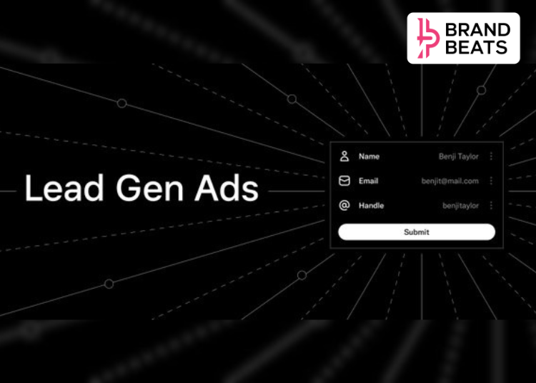 X Unveils Lead Gen Ads Globally To Help Advertisers Capture Leads Directly On Platform