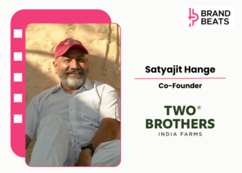 Authenticity Needs Evidence, Not Another Brand Claim Two Brothers India Farms’ Satyajit Hange On Earning Consumer Trust