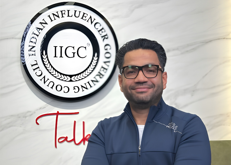 Sahil Chopra, Chairman of the Indian Influencer Governing Council (IIGC)